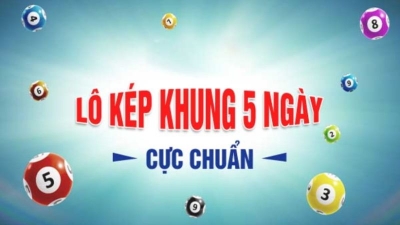 Lô kép nuôi khung 5 ngày - Bí quyết tăng tỷ lệ trúng lớn